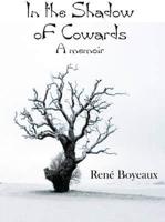 In the Shadow of Cowards