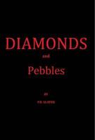 Diamonds and Pebbles
