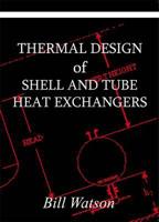 Thermal Design of Shell and Tube Heat Exchangers
