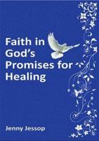 Faith in God's Promises for Healing