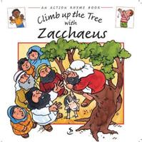 Climb Up the Tree With Zacchaeus