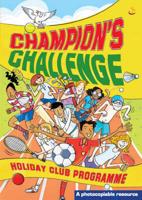 Champion's Challenge!. Holiday Club Programme