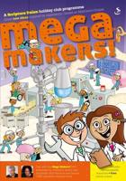 Mega Makers!