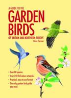 A Guide to the Garden Birds of Britain and Northern Europe