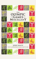 The Olympic Games Miscellany