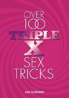 Over 100 Triple X Sex Tricks