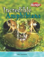 Incredible Amphibians