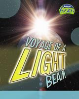 Voyage of a Light Beam