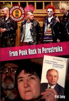 From Punk Rock to Perestroika