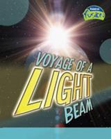 Voyage of a Light Beam