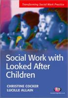 Social Work With Looked After Children