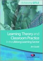 Learning Theory and Classroom Practice in the Lifelong Learning Sector