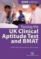 Passing the UK Clinical Aptitude Test (UKCAT) and BMAT 2009