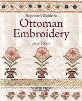 Beginner's Guide to Ottoman Embroidery