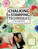 Chalking & Stamping for Scrapbooks