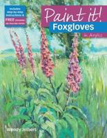 Paint It!. Foxgloves