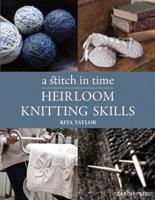 Heirloom Knitting Skills
