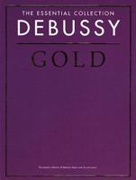 The Essential Collection Debussy Gold