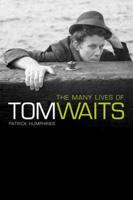 The Many Lives of Tom Waits