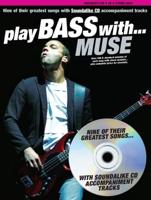 Play Bass With" Muse"