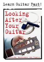 Looking After Your Guitar