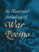 An Illustrated Anthology of War Poems