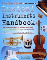 The Illustrated Complete Musical Instruments Handbook
