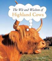 The Wit and Wisdom of Highland Cows