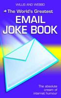 The World's Greatest Email Joke Book
