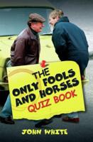 The Only Fools and Horses Quiz Book