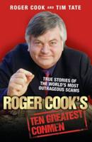 Roger Cook's Ten Greatest Conmen
