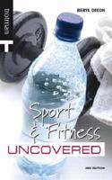 Sport and Fitness Uncovered