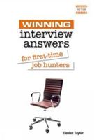 Winning Interview Answers for First-Time Job Hunters