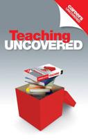 Teaching Uncovered