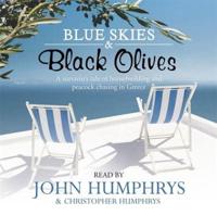 Blue Skies and Black Olives