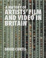 A History of Artists' Film and Video in Britain