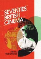 Seventies British Cinema