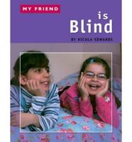 My Friend Is Blind