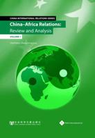 China - Africa Relations: Review and Analysis