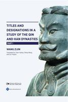 Titles and Designations in a Study of the Qin and Han Dynasties. Part I