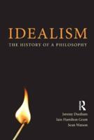 Idealism: The History of a Philosophy
