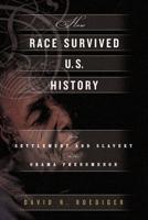 How Race Survived US History