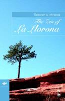 The Zen of La Llorona