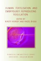 Human Fertilisation and Embryology : Reproducing Regulation
