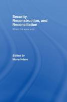 Security, Reconstruction and Reconciliation