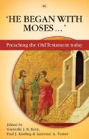 'He Began With Moses'--