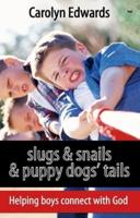 Slugs & Snails & Puppy Dogs' Tails