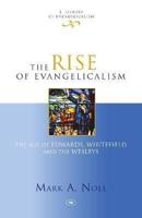 The Rise of Evangelicalism