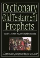 Dictionary of the Old Testament Prophets