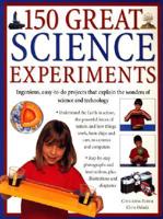 150 Great Science Experiments